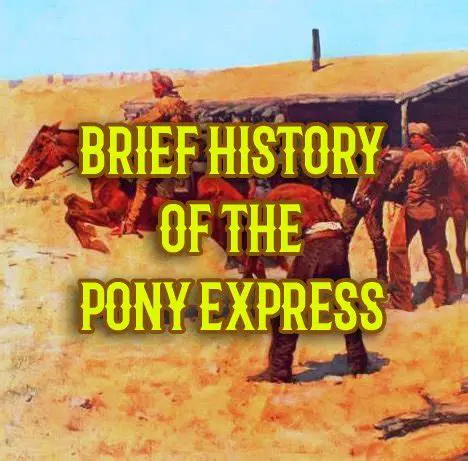 A Brief History of the Pony Express