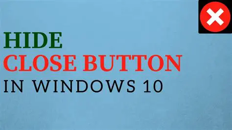 Benefits of the Hide Close Button Theme