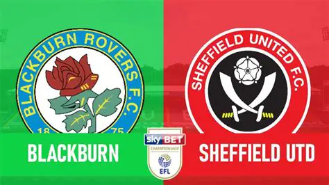 Blackburn Rovers vs Sheffield United: A Pivotal Championship Clash at Ewood Park