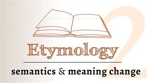 Changes in Meaning through Etymology
