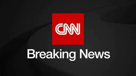 CNN Live Breaking News Today: Stay Updated on the Latest Headlines