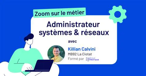 Devenir Administrateur Système et Réseau : Guide Complet et Conseils d'Experts