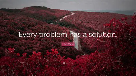 Every human being has a problem and every problem has a way out