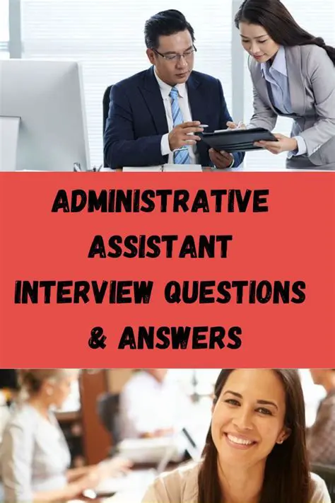 Ace Your Interview: Top Executive Administrative Assistant Interview Questions and Answers