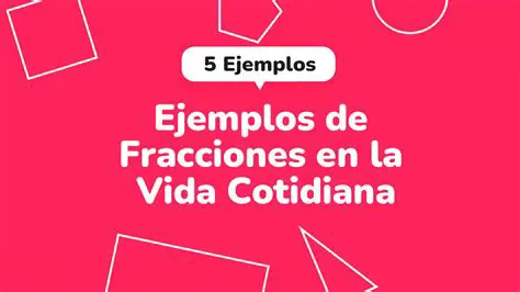 Fracciones en la vida cotidiana