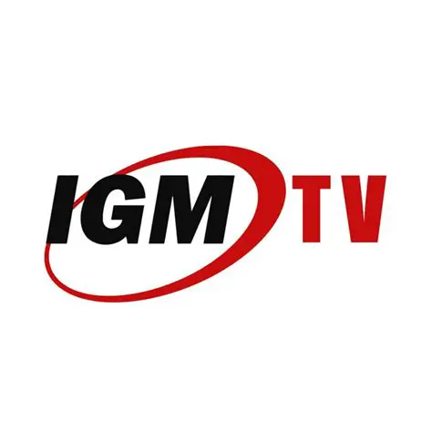 IGM.TV Live Streaming Today 2022: Your Ultimate Guide to Today's Broadcasts