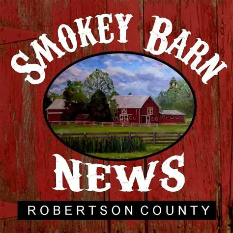 iiiismokey Barn News: Latest Updates from Robertson County's Burning Saga