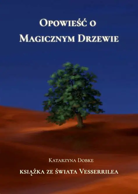 Legenda o magicznym drzewie