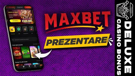 Maxbet: Ghid Complet pentru Cazinouri Online și Pariuri Sportive 2024