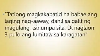 Mga Dahilan ng Pagsisilang ng Tatlong Magkakapatid