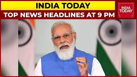 India Today Headlines: Breaking News and Latest Updates from Across India