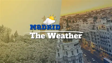 October Weather in Madrid: A Comprehensive Guide