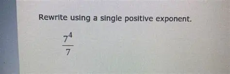 Rewriting Using a Single Positive Exponent