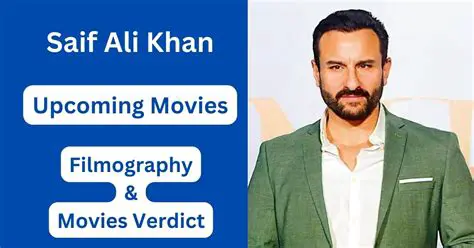 Saif Ali Khan: A Comprehensive Look at His Filmography (Wikipedia & Beyond)