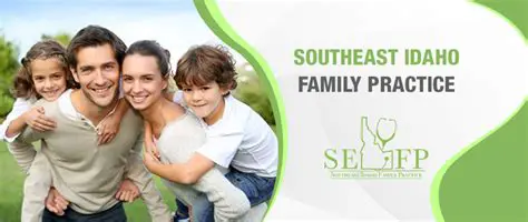 Comprehensive Family Practice in Southeast Idaho: Your Guide to Finding the Right Care