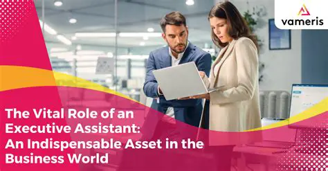 The Indispensable Role: Navigating the Executive Assistant to the President
