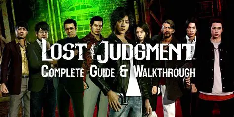 The Lost Judgment Walkthrough: A Comprehensive Guide to Solving Cases and Unraveling Mysteries