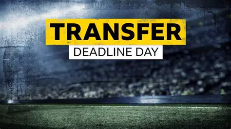 Transfer News Deadline Day Live: Breaking Updates, Deals, and Drama