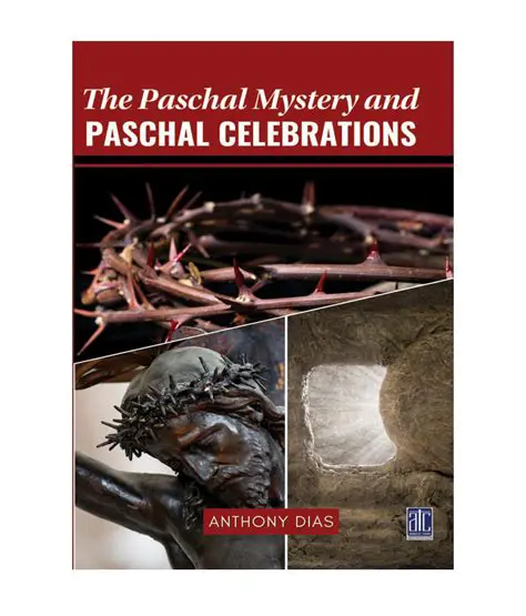 Unveiling the Paschal Mystery: A Journey Through Faith, Hope, and Transformation